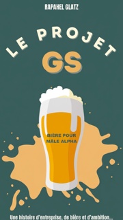 Le Projet GS