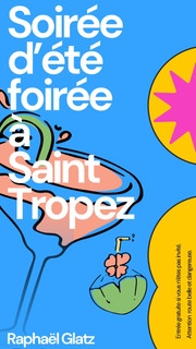 Soirée d’été foirée à Saint-Tropez